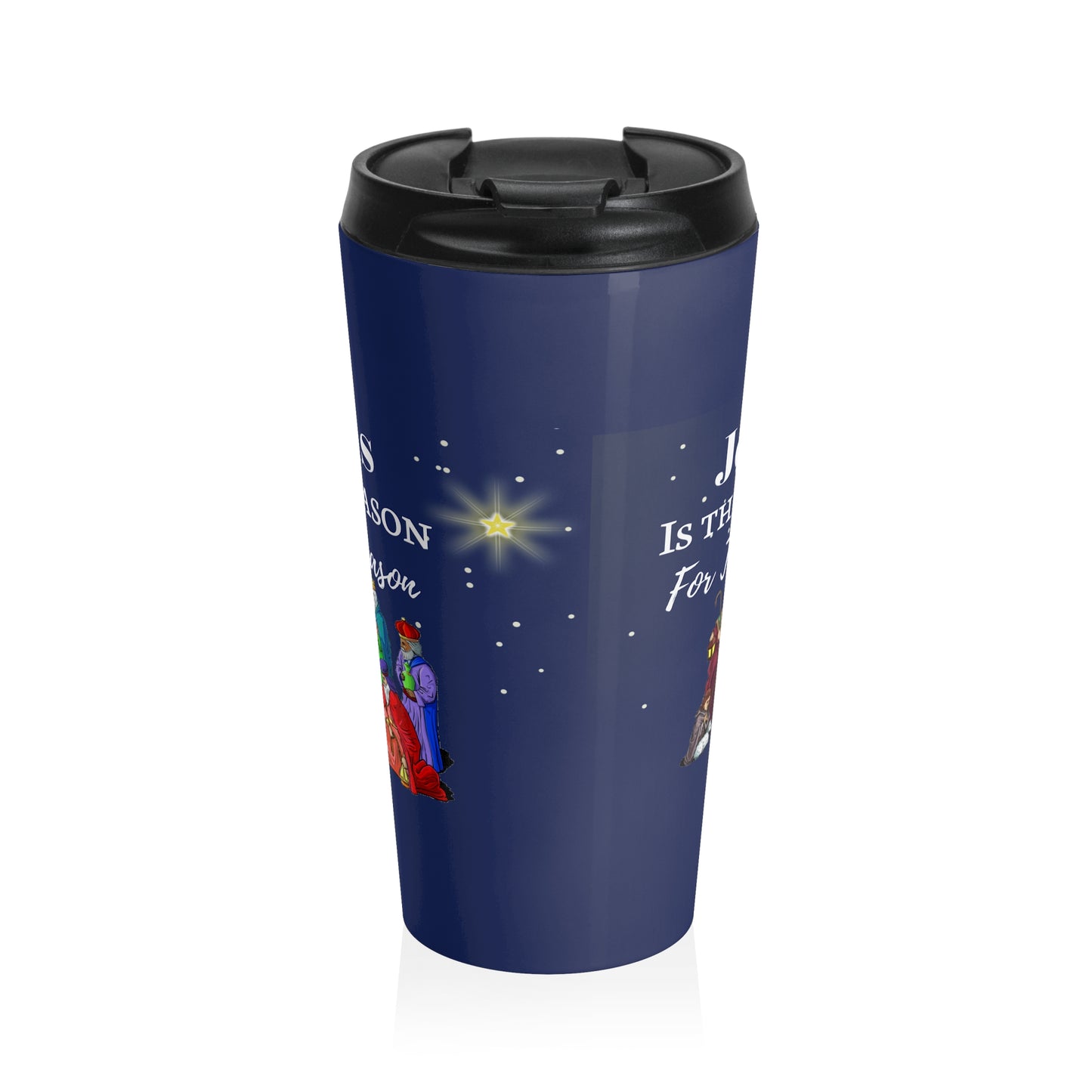 "Jesus is the Reason..." Stainless Steel Travel Mug