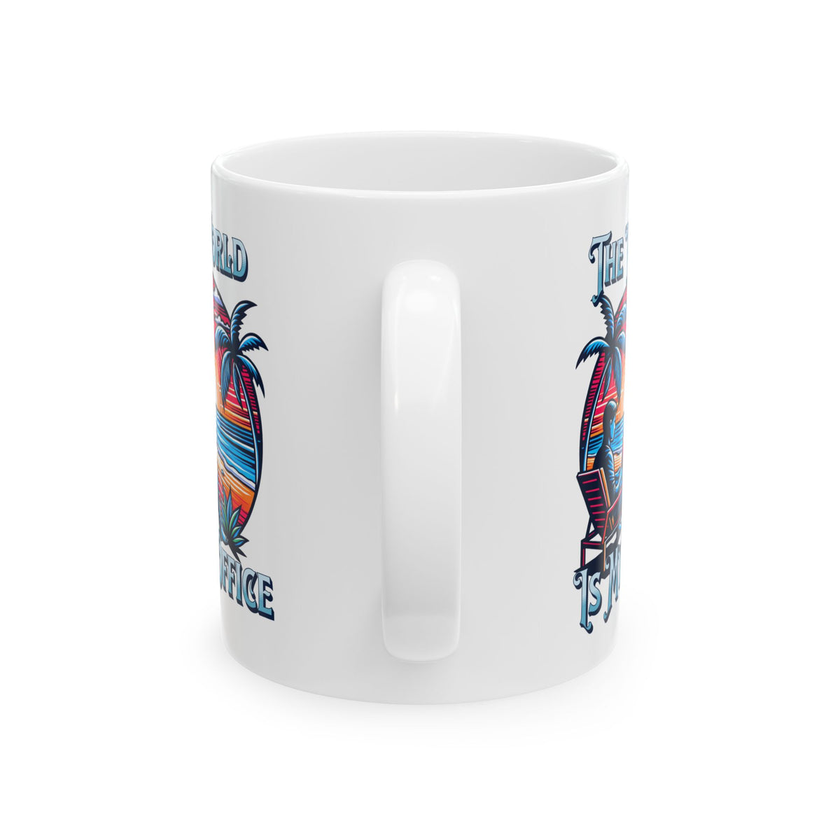 The World Is My Office Coffee Mug