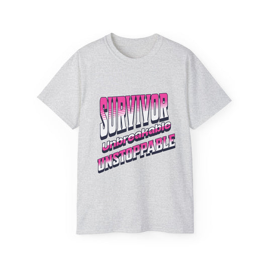 Survivor; Unbreakable, Unstoppable - Breast Cancer Survivor Ultra Cotton T-Shirt
