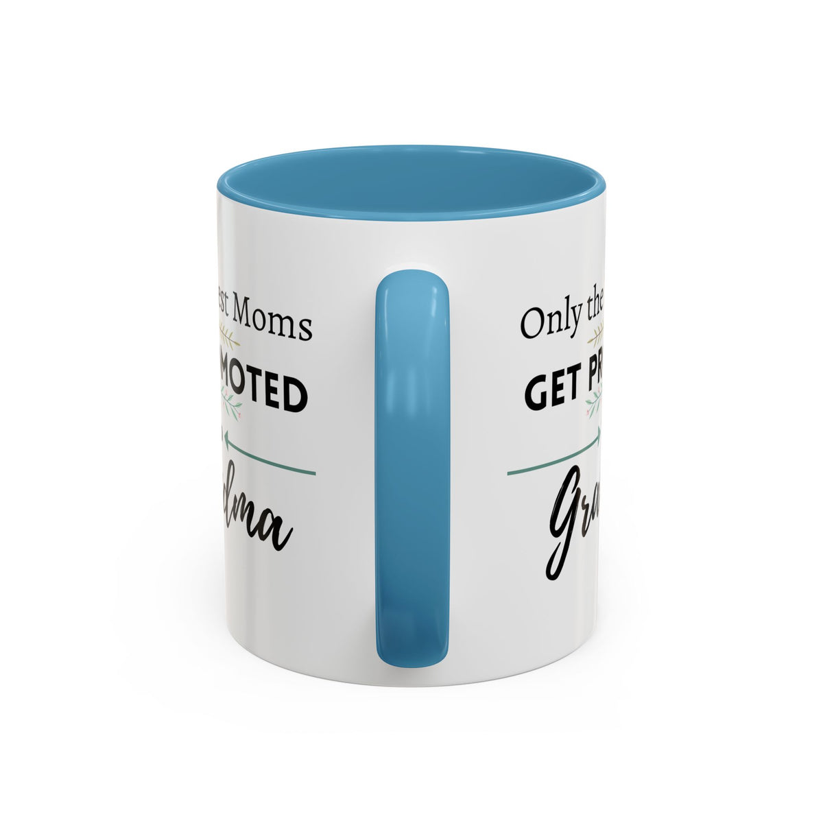 Only the Best Moms Get Promoted to Grandma Accent Coffee Mug - Grandma Gift