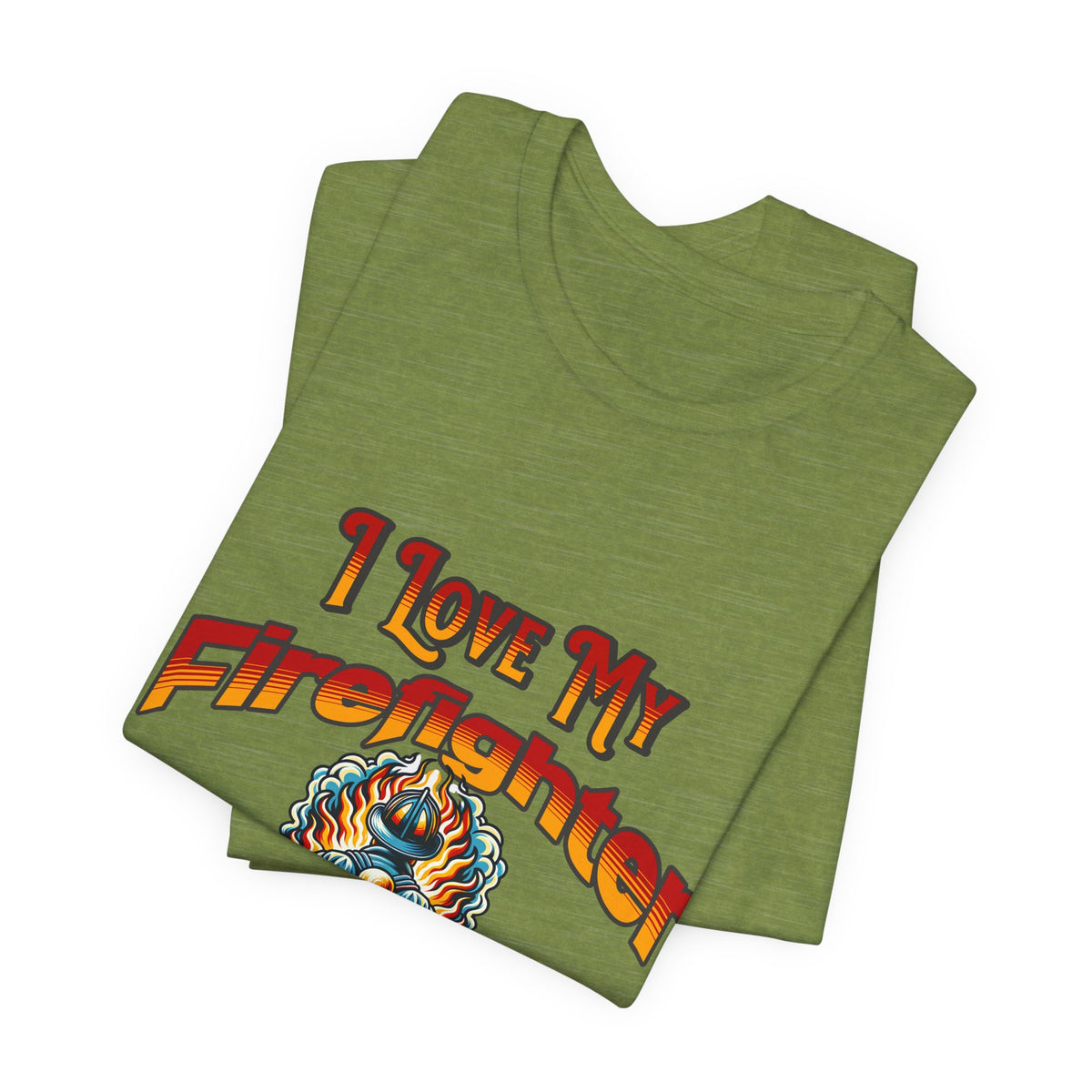 I Love My Firefighter Husband T-Shirt — Firefighter Wife Tee