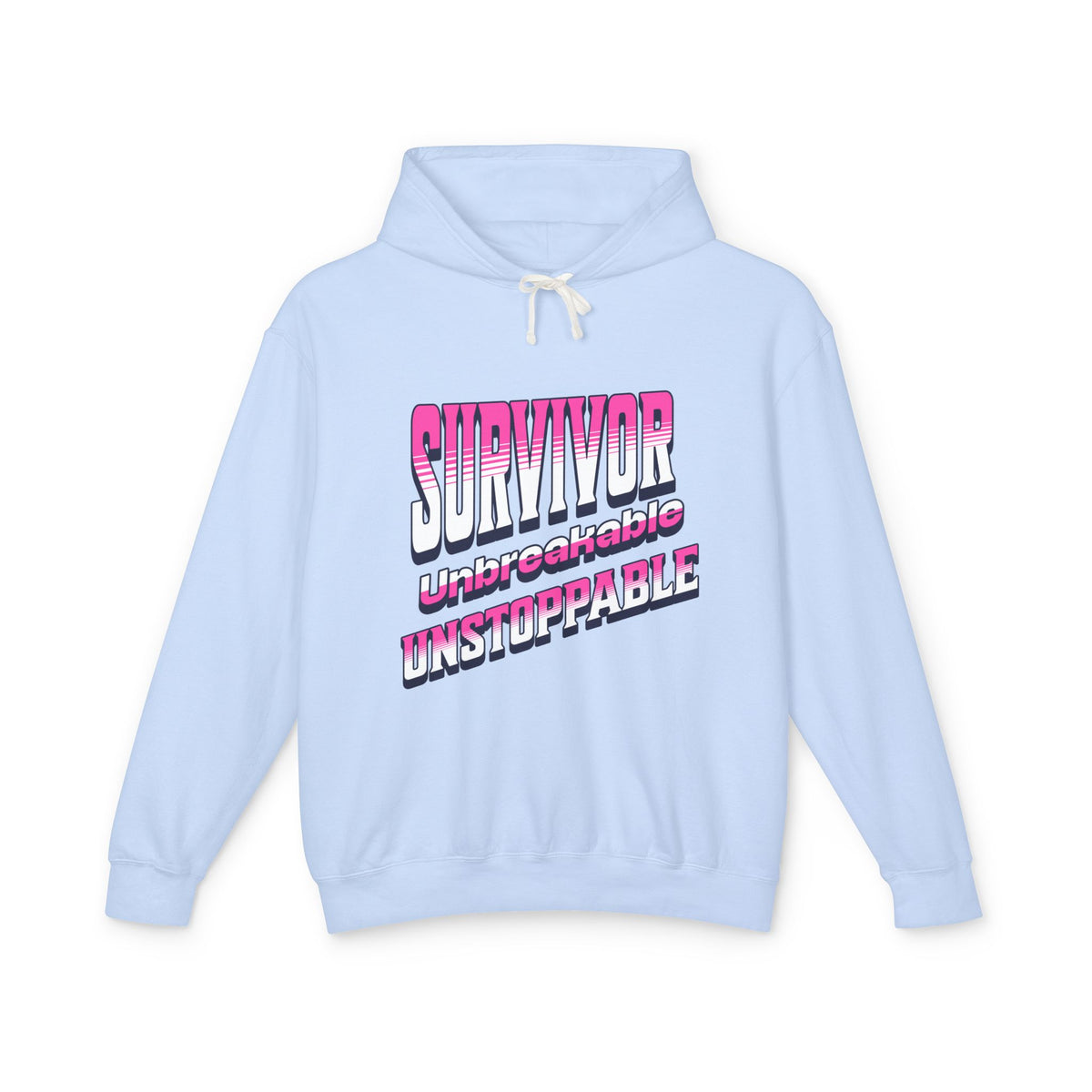 Survivor, Unbreakable, Unstoppable - Breast Cancer Survivor Lightweight Hooded Sweatshirt