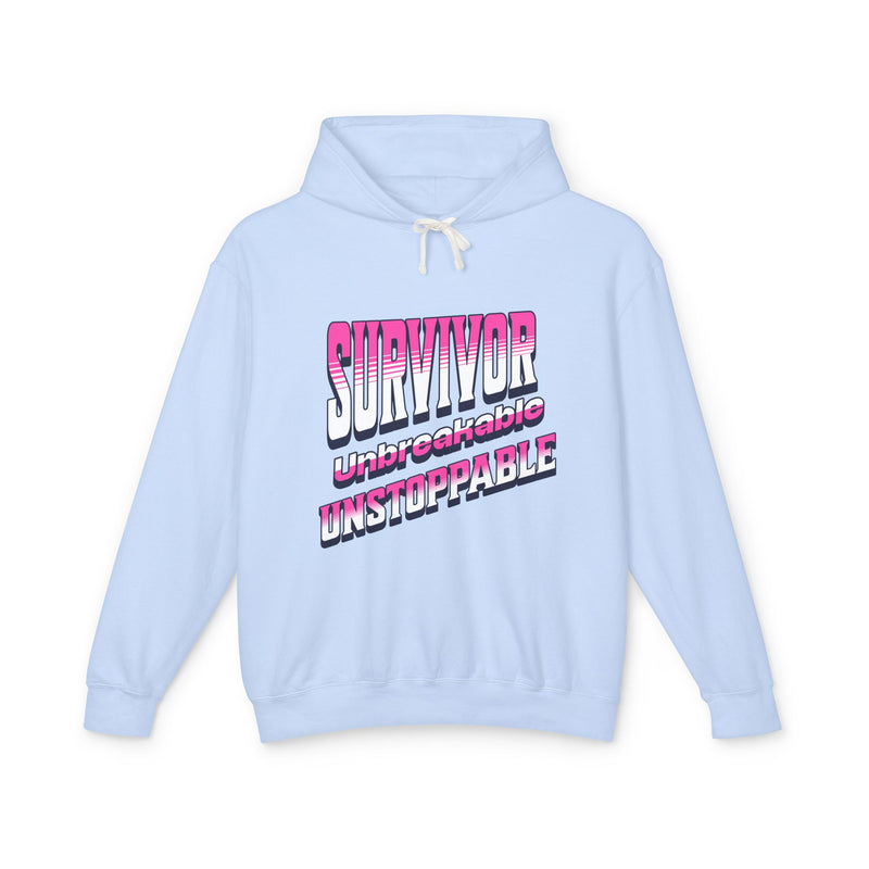 Survivor, Unbreakable, Unstoppable - Breast Cancer Survivor Lightweight Hooded Sweatshirt