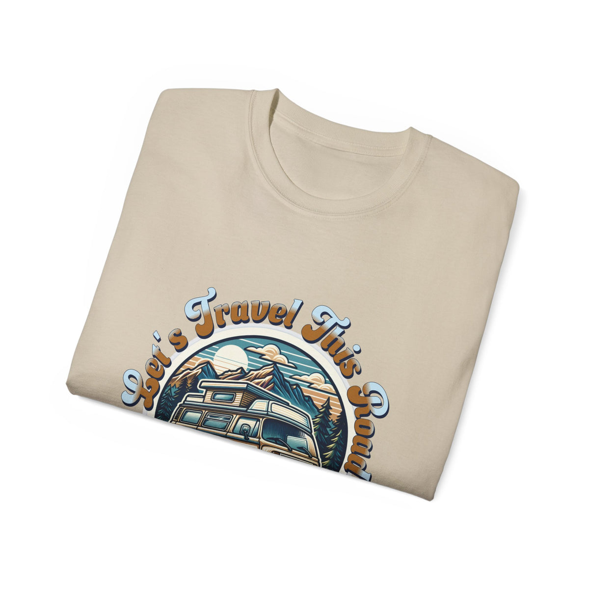 Let's Travel This Road Together T-Shirt - Romantic Unisex Ultra Cotton Tee