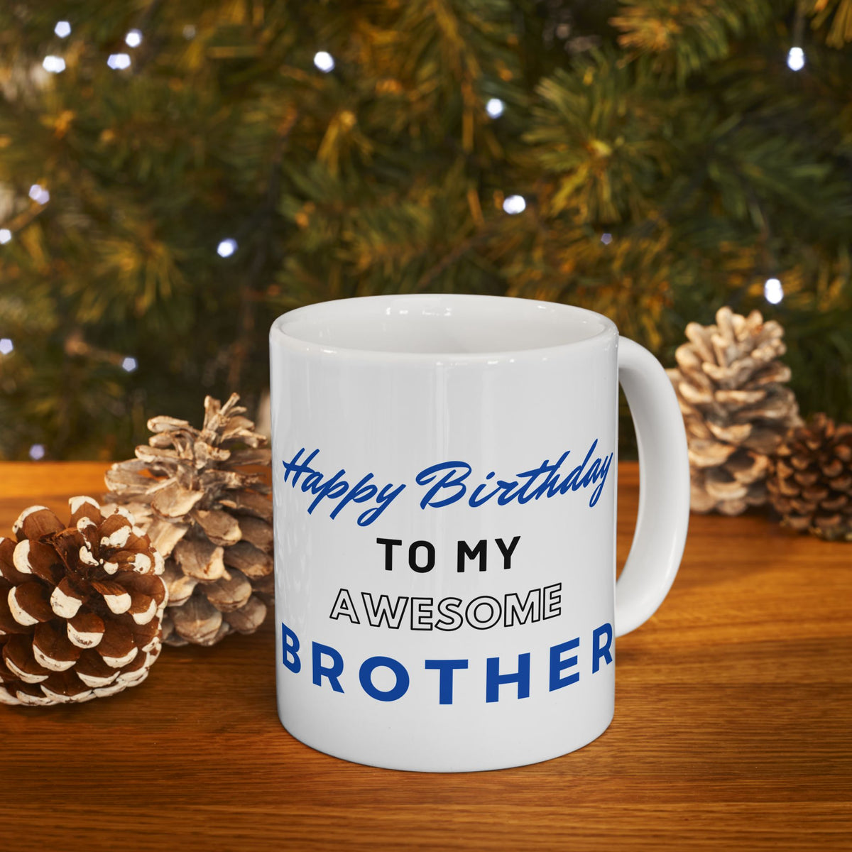 Happy Birthday To My Awesome Brother Coffee Mug