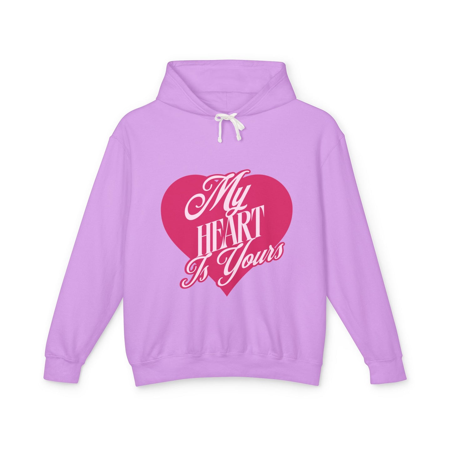 My Heart is Yours Romantic Unisex Lightweight Hooded Sweatshirt
