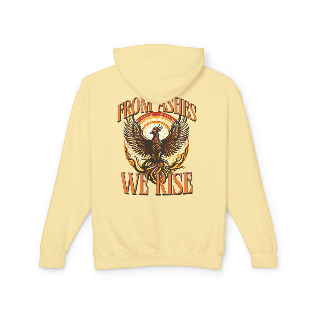From Ashes We Rise Unisex Lightweight Hooded Sweatshirt