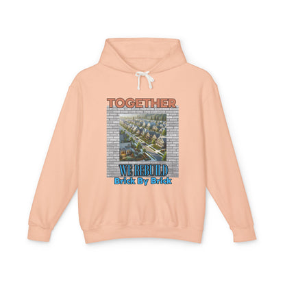 Together We Rebuild Unisex Lightweight Hooded Sweatshirt