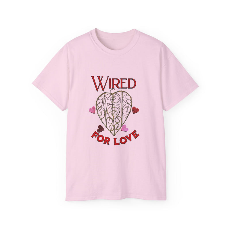 Wired for Love -  Unisex Ultra Cotton T-Shirt