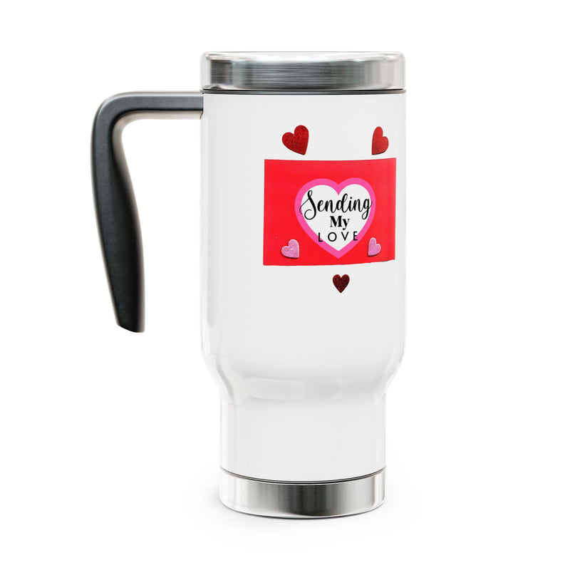 Sending My Love -  Stainless Steel Travel Mug with Handle, 14oz