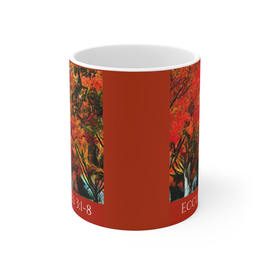 Ecclesiastes 3:1-8 11oz Mug