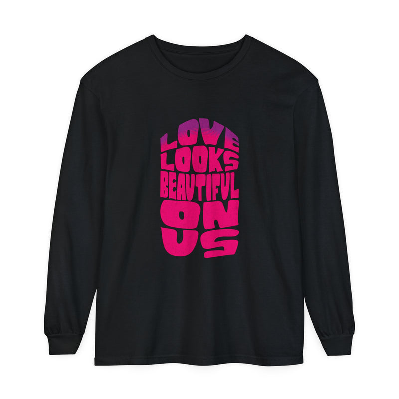 Love Looks Beautiful on Us - Romantic Long Sleeve T-Shirt