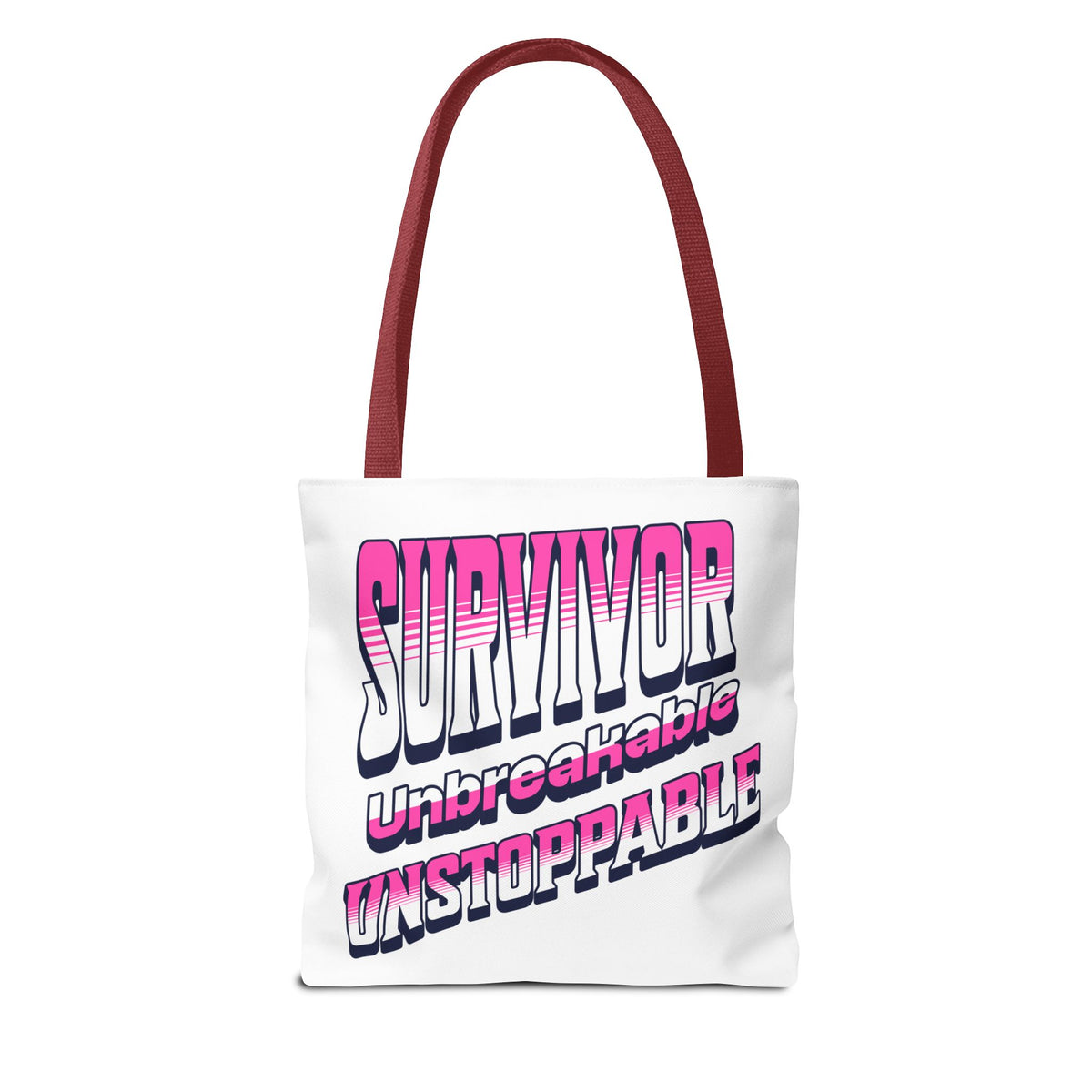 Survivor; Unbreakable, Unstoppable - Breast Cancer Survivor Tote Bag