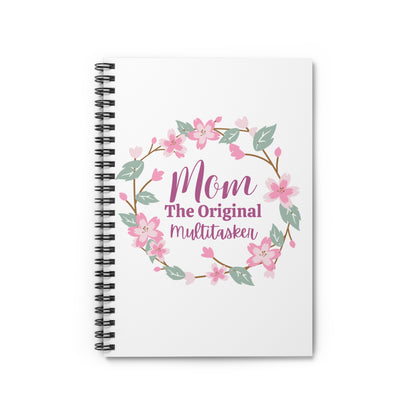 Mom: The Original Multitasker Spiral Notebook - Ruled Line