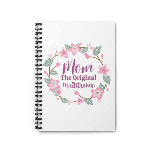 Mom: The Original Multitasker Spiral Notebook - Ruled Line