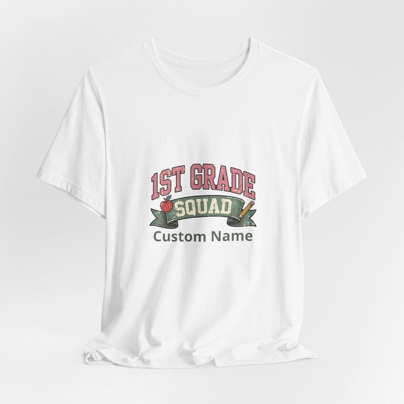 Personalized 1st Grade Squad T-Shirt | Custom Name Teacher Gift