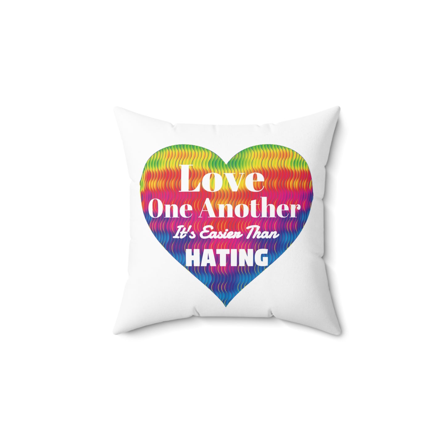 "Love Each Other..."Spun Polyester Square Pillow