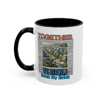 Together We Rebuild -  Coffee Mug (11, 15oz)