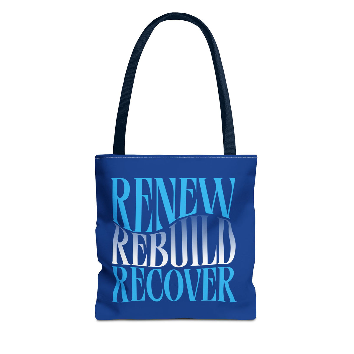 Renew Rebuild Recover Tote Bag