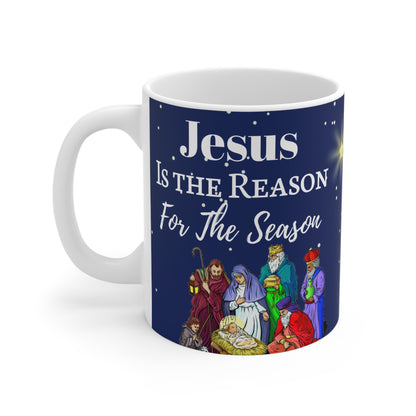 "Jesus is the Reason For the Season" 11oz Mug