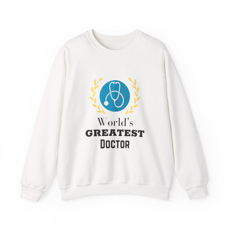 World's Greatest Doctor Sweatshirt - Doctor Gift