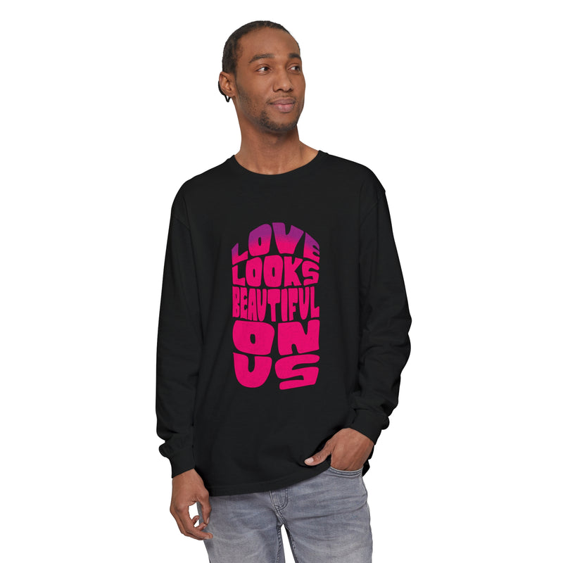 Love Looks Beautiful on Us - Romantic Long Sleeve T-Shirt