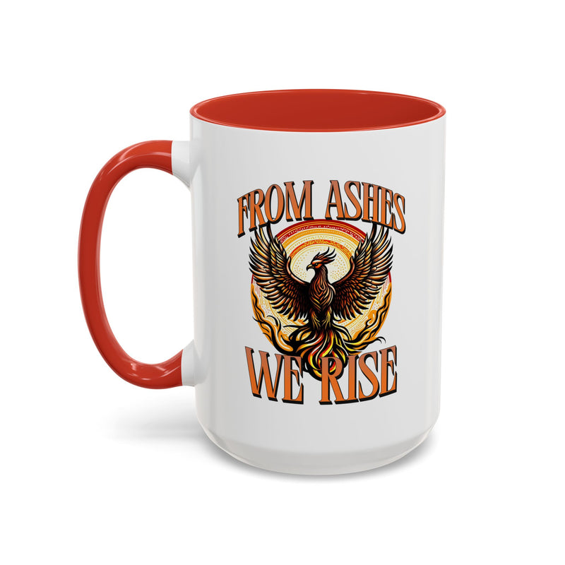 From Ashes We Rise Coffee Mug (11, 15oz)