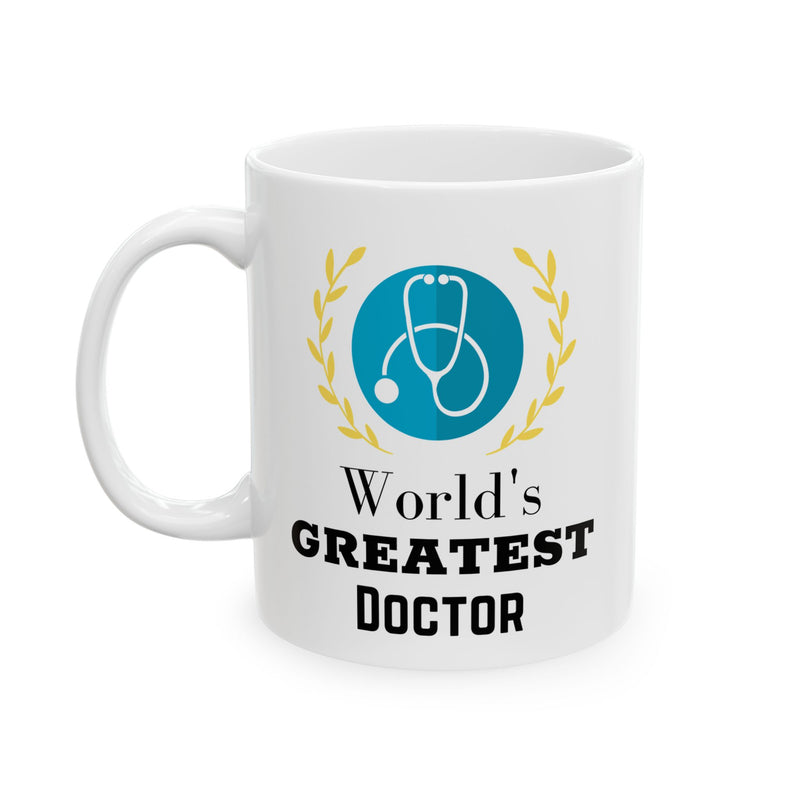 World's Greatest Doctor Coffee Mug 11oz - Doctor Gift