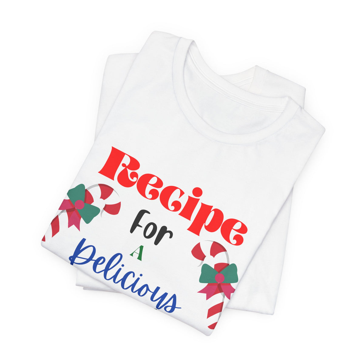 Recipe for a Delicious Holiday T-Shirt - Christmas Baking Gift