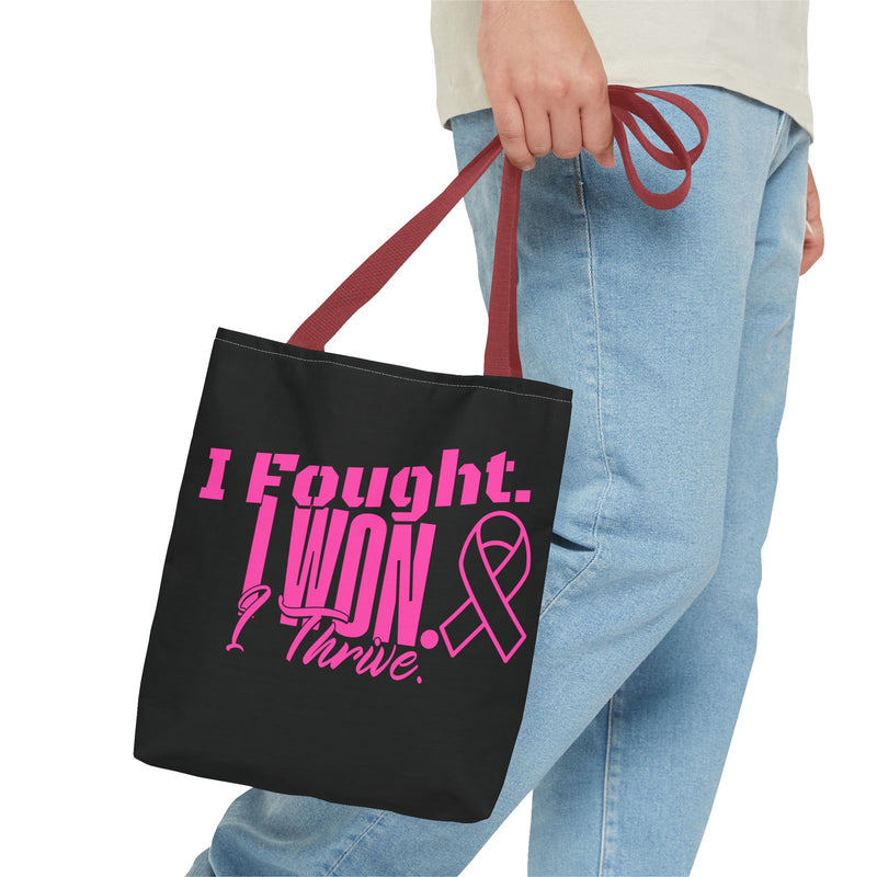 I Fought, I Won, I Thrive -  Breast Cancer Survivor Tote Bag