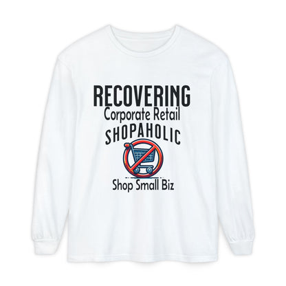 Recovering Corporate Retail Shopaholic Long Sleeve T-Shirt