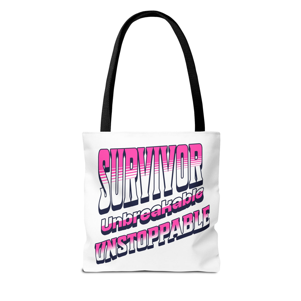 Survivor; Unbreakable, Unstoppable - Breast Cancer Survivor Tote Bag