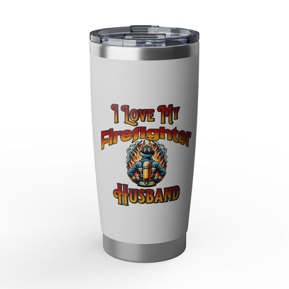 I Love My Firefighter Husband Tumbler 20oz | Firefighter Wife Gift