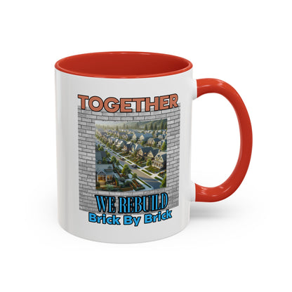 Together We Rebuild -  Coffee Mug (11, 15oz)