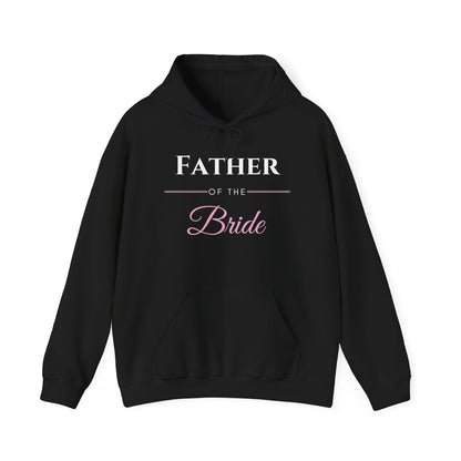 Father of the Bride Hoodie - Wedding Party Gift for Dad