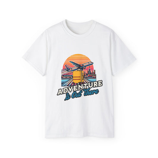 Adventure Is Out There -  Unisex Ultra Cotton T-Shirt
