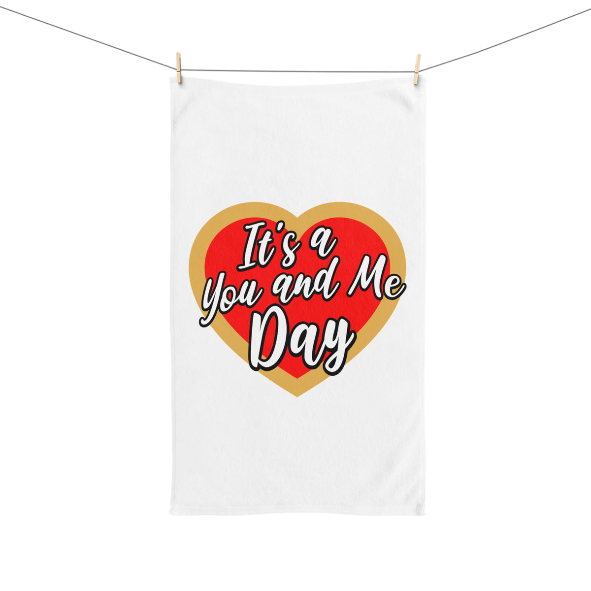 It's a You and Me Day Hand Towel - White