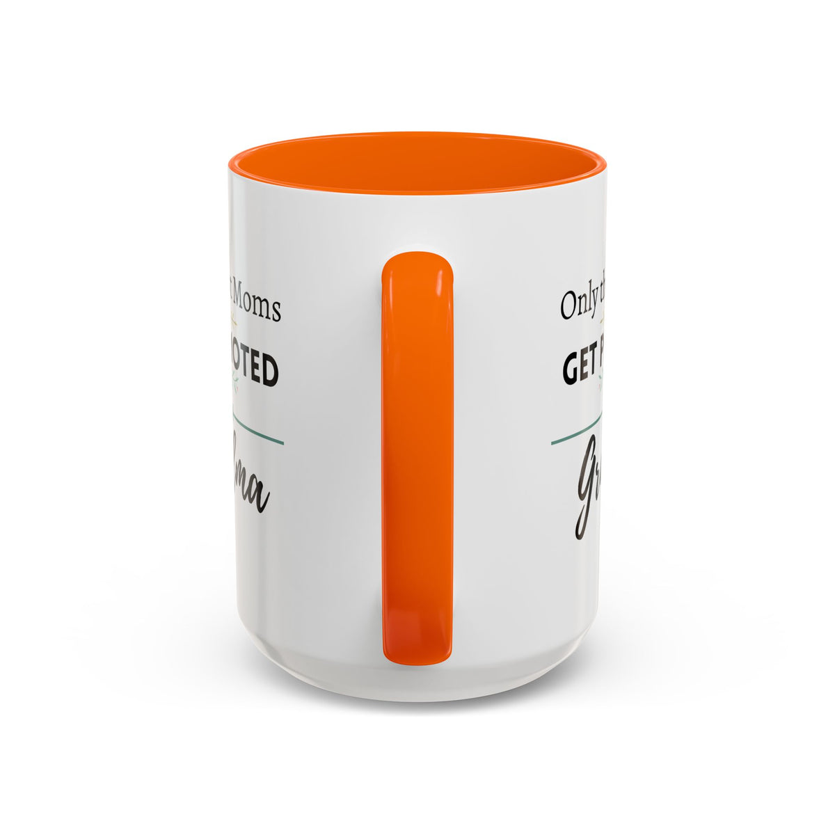 Only the Best Moms Get Promoted to Grandma Accent Coffee Mug - Grandma Gift