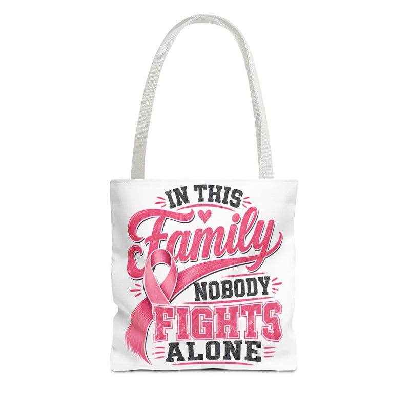 In This Family Nobody Fights Alone Tote — Breast Cancer Support Tote Bag