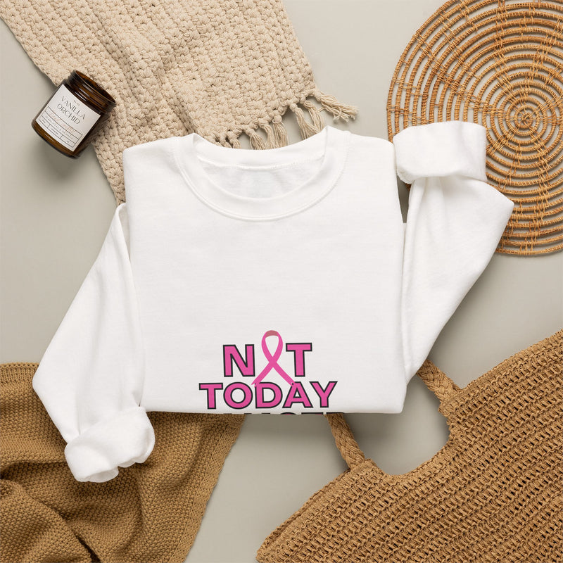 Not Today Cancer Sweatshirt — Pink Ribbon Breast Cancer Awareness Crewneck
