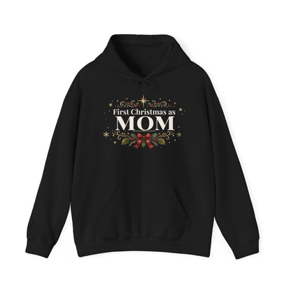 First Christmas as Mom Hoodie – New Mom Holiday Sweatshirt