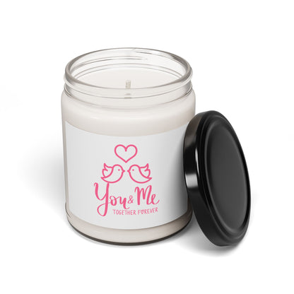 You and Me Together Forever - Scented Soy Candle, 9oz - Romantic or Wedding Gift