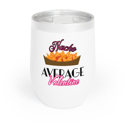 Nacho Average Valentine Tumbler - Valentine's Day Gift