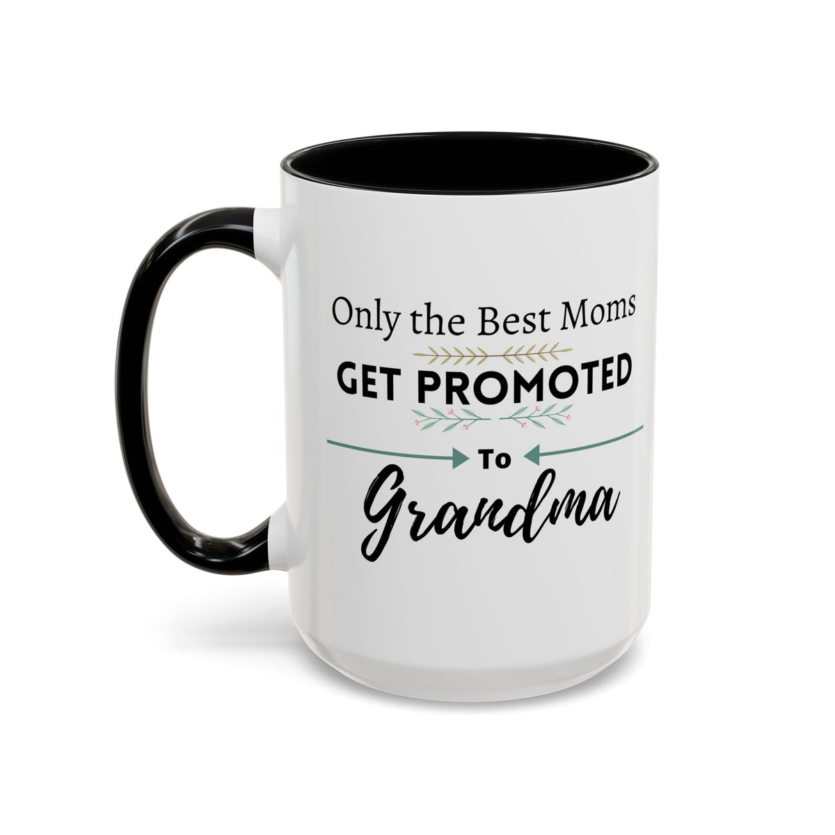 Only the Best Moms Get Promoted to Grandma Accent Coffee Mug - Grandma Gift