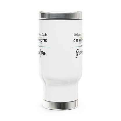Only the Best Dads Get Promoted to Grandpa Travel Mug with Handle 14oz - Grandpa Gift