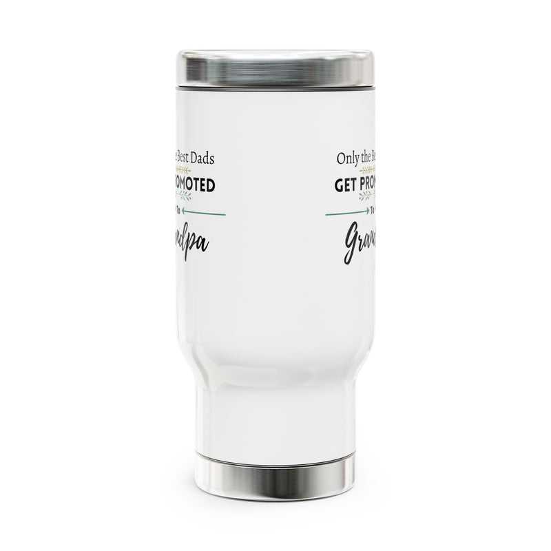 Only the Best Dads Get Promoted to Grandpa Travel Mug with Handle 14oz - Grandpa Gift