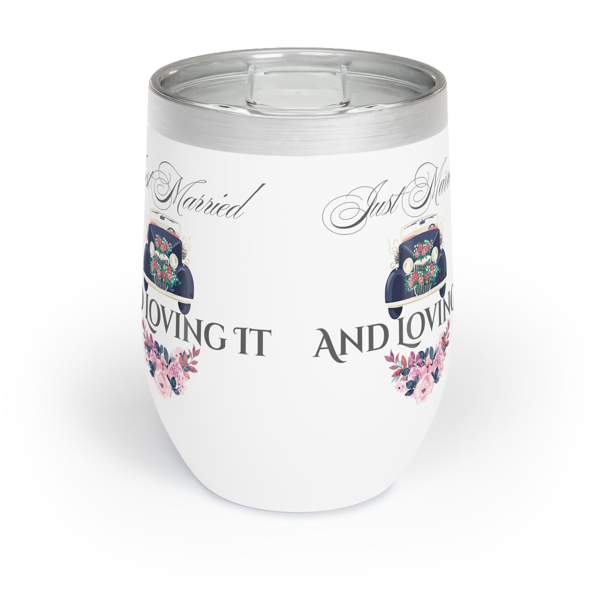 Married and Loving It - Wedding Tumbler