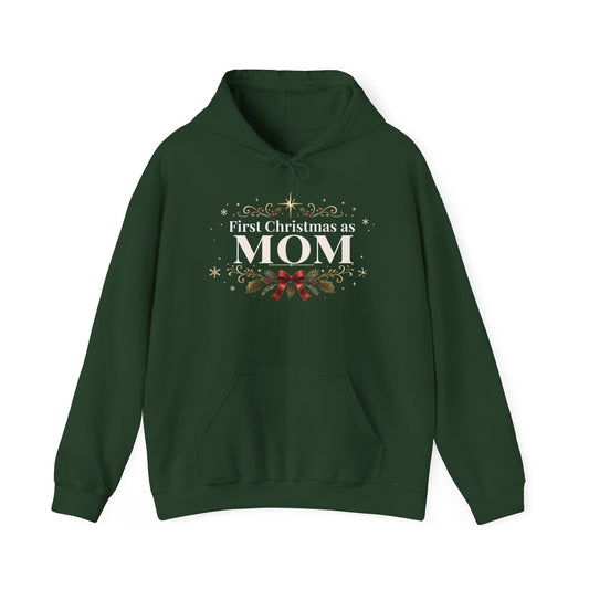 First Christmas as Mom Hoodie – New Mom Holiday Sweatshirt