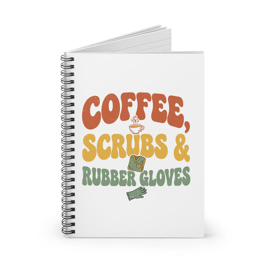 Coffee Scrubs & Rubber Gloves Notebook — Nurse Journal