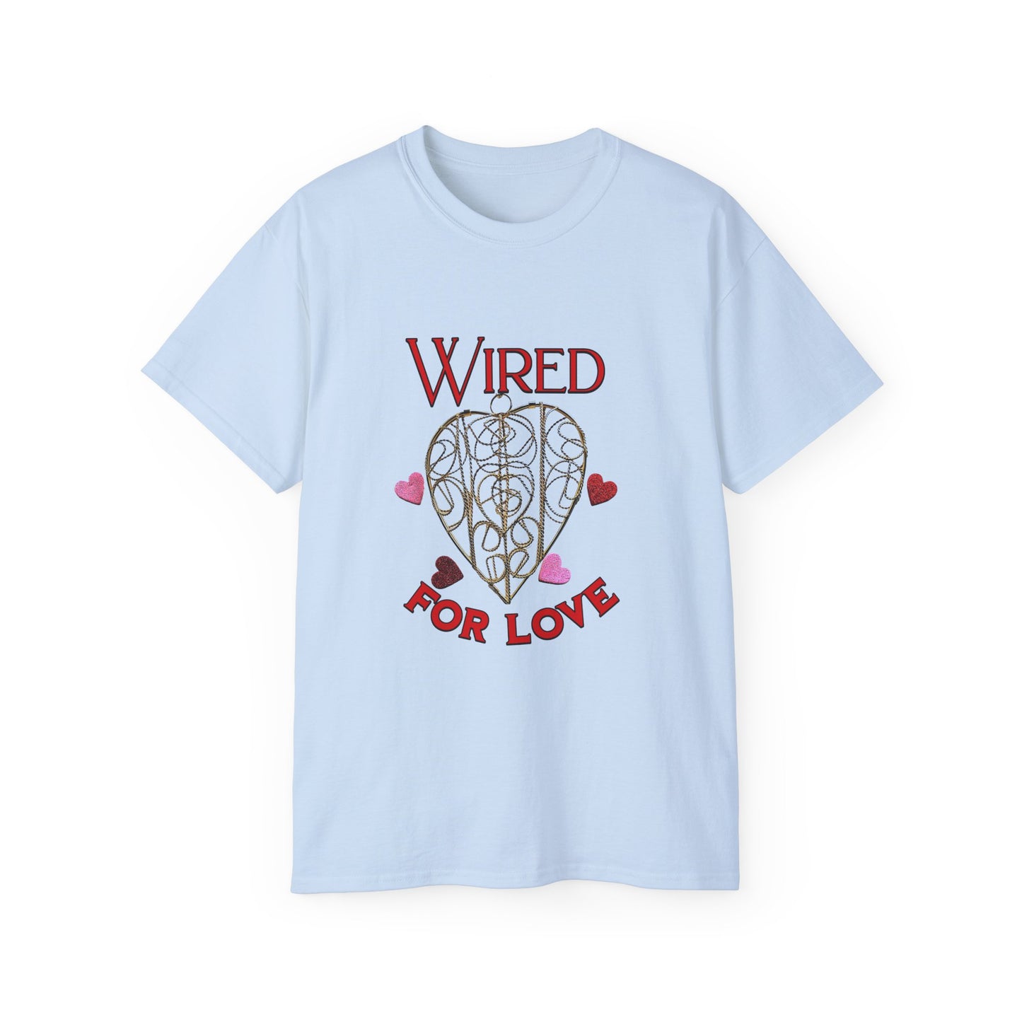 Wired for Love -  Unisex Ultra Cotton T-Shirt